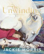 Portada de The Unwinding: And Other Dreamings