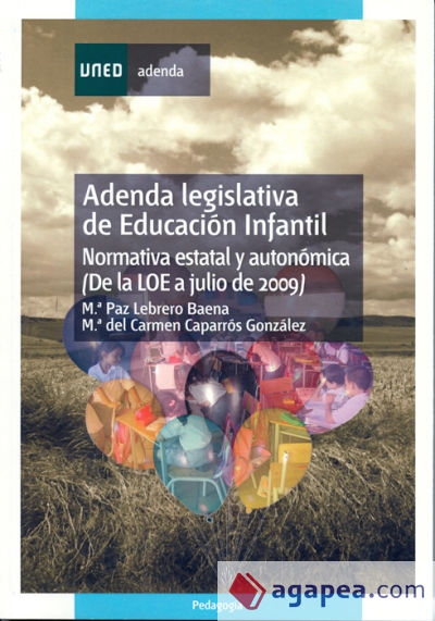 Adenda legislativa de educación infantil (normativa estatal y autonómica de la LOE a julio 2009)