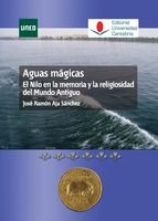 Portada de Aguas mágicas. El Nilo en la memoria y la religiosidad del mundo antiguo (Ebook)