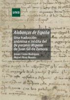 Portada de AlabanÇas de España: Una traducción anónima e inédita del De Preconiis Hispanie de Juan Gil de Zamora (Ebook)