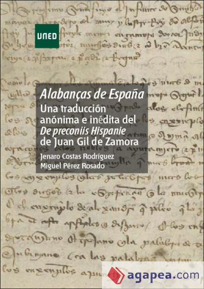 AlabanÇas de España: Una traducción anónima e inédita del De Preconiis Hispanie de Juan Gil de Zamora