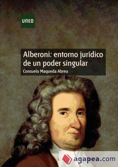 Alberoni: Entorno Jurídico de un poder singular (Ebook)