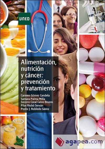Alimentación, nutrición y cáncer: prevención y tratamiento
