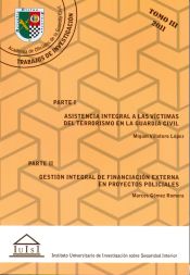 Portada de Asistencia integral a la víctimas del terrorismo en la Guardia Civil. Gestión integral de financiación extena en proyectos policiales