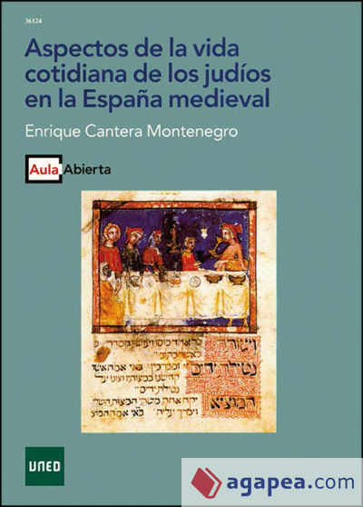 Aspectos de la vida cotidiana de los judíos en la España medieval