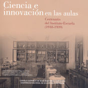 Portada de Ciencia e innovación en las aulas. Centenario del Instituto-Escuela (1918-1939)