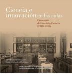 Portada de Ciencia e innovación en las aulas. Centenario del instituto escuela (1918-1939) (Ebook)