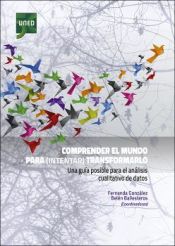 Portada de Comprender el mundo para (intentar) transformarlo. Una guía posible para el análisis cualitativo de datos