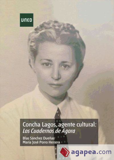 Concha Lagos agente cultural: Los cuadernos de Ágora (Ebook)