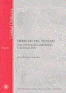 Portada de Derecho del trabajo. Los conflictos laborales y su solución