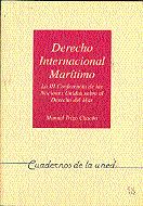 Portada de Derecho internacional marítimo. La III conferencia de las naciones unidas sobre derecho del mar