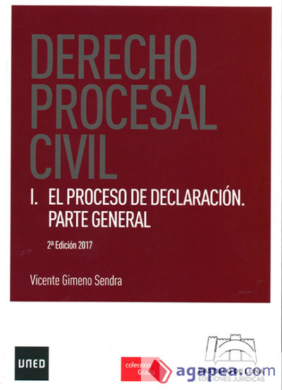 Derecho procesal civil I. El proceso de declaración. Parte general