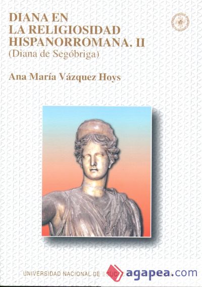 Diana en la religiosidad hispanorromana. II (Diana de Segóbriga)