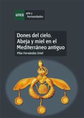 Portada de Dones del cielo. Abeja y miel en el mediterráneo antiguo (Ebook)