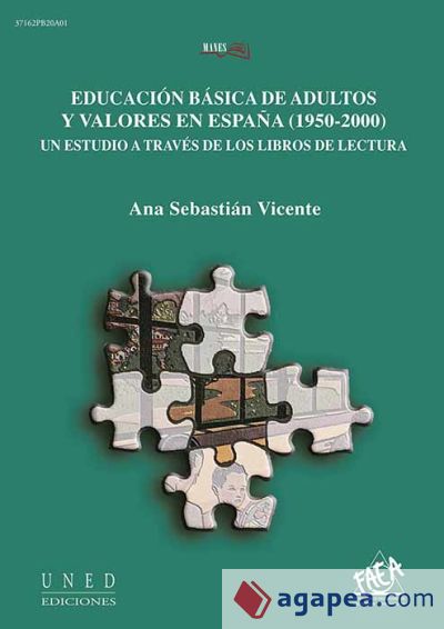 Educación básica de adultos y valores en España (1950-2000). Un estudio a través de los libros de lectura