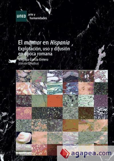 El Marmor en Hispania: explotación, uso y difusión en época romana (Ebook)