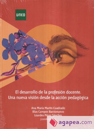 El desarrollo de la profesión docente. Una nueva visión desde la acción pedagógica