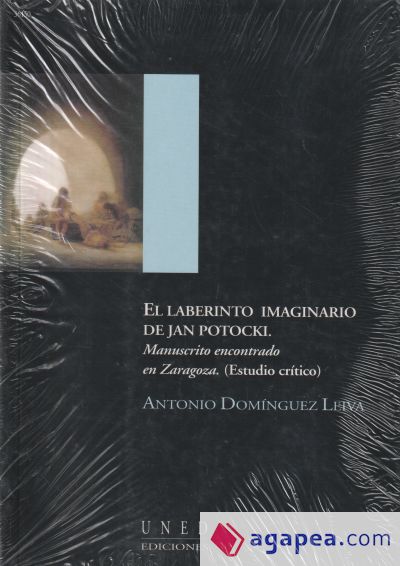 El laberinto imaginario de Jan Potocki. Manuscrito encontrado en Zaragoza (estudio crítico)