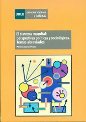 Portada de El sistema mundial: perspectivas políticas y sociológica. Temas abreviados