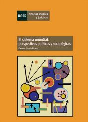 Portada de El sistema mundial: perspectivas políticas y sociológicas (Ebook)