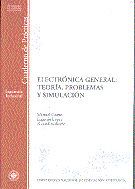 Portada de Electrónica general: teoría, problemas y simulación