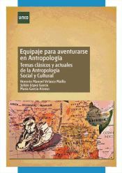Portada de Equipaje para aventurarse en antropolog&iacute;a. Temas cl&aacute;sicos y actuales de la antropolog&iacute;a social y cultural (Ebook)