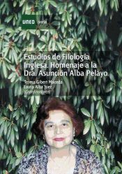 Portada de Estudios de filología inglesa. Homenaje a la Dra. Asunción Alba Pelayo (Ebook)