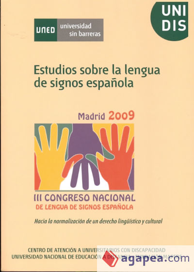 Estudios sobre la lengua de signos española. III Congreso nacional de lengua de signos española. Hacia la normalización de un derecho lingüístico y cultural