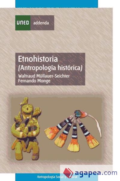 Etnohistoria. (Antropología histórica) (Ebook)