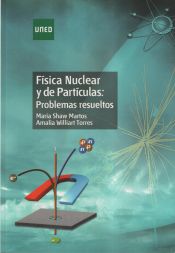 Portada de Física nuclear y de partículas: problemas resueltos
