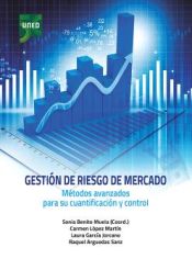 Portada de Gestión de riesgo de mercado. Métodos avanzados para su cuantificación y control