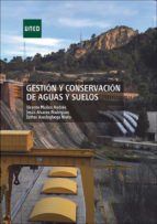 Portada de Gesti&oacute;n y conservaci&oacute;n de aguas y suelos (Ebook)