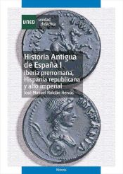 Portada de Historia antigua de España I. Iberia prerromana, Hispania republicana y alto imperial (Ebook)