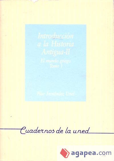 INTRODUCCIÓN A LA HISTORIA ANTIGUA II: EL MUNDO GRIEGO.TOMO 2