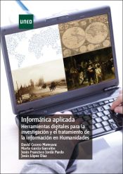 Portada de Informática aplicada. Herramientas digitales para la investigación y el tratamiento de la información en Humanidades