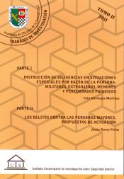 Portada de Instrucción de diligencias en situaciones especiales por razón de la persona: Militares, Extranjeros. menores y perturbados psíquicos. Los delitos contra las personas mayores. Propuestas de actuación