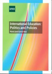 Portada de International education: politics and policies