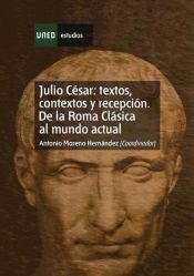 Portada de Julio César: textos, contextos y recepción. De la roma clásica al mundo actual - capítulo I. (Ebook)