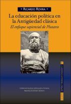 Portada de La educación política en la antigüedad clásica. El enfoque sapiencial de Plutarco (Ebook)