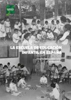 Portada de La escuela de educación infantil en España (Ebook)