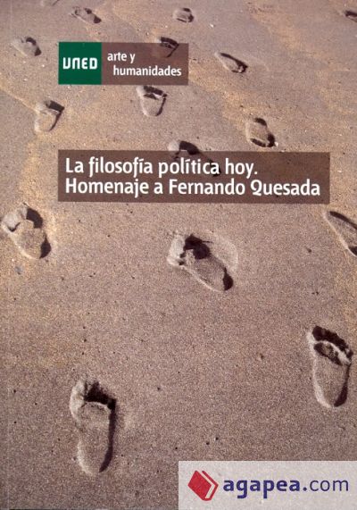 La filosofía política hoy. Homenaje a Fernando Quesada