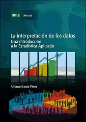 Portada de La interpretación de los datos. Una introducción a la estadística aplicada (Ebook)