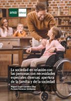 Portada de La sociedad en relación con las personas con necesidades especiales diversas: apertura de la familia y de la sociedad (Ebook)