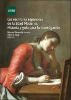 Portada de Las escritoras españolas de la edad moderna. Historia y guía para la investigación (Ebook)