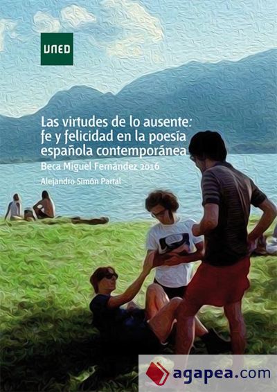 Las virtudes de lo ausente: fe y felicidad en la poesía española contemporánea