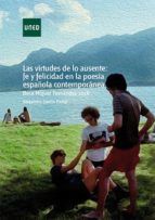 Portada de Las virtudes de lo ausente: felicidad en la poesía española contemporánea (Ebook)