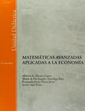 Portada de Matemáticas avanzadas aplicadas a la economía