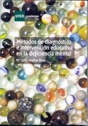 Portada de Métodos de diagnóstico e intervención educativa en la deficiencia mental