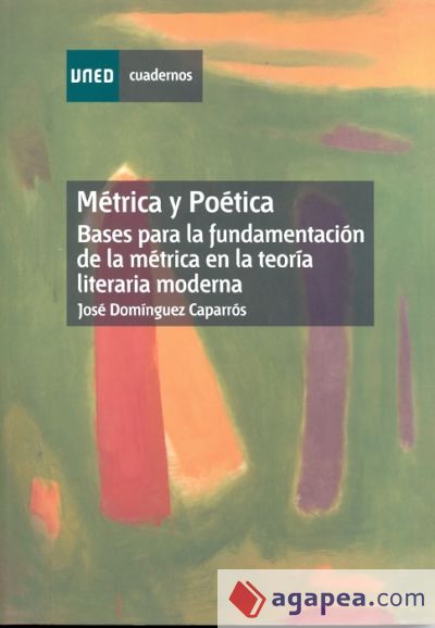 Métrica y poética. Bases para la fundamentación de la métrica en la teoría literaria moderna