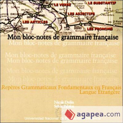 Mon bloc-notes de grammaire française. Repères grammaticaux fontamentaux en français langue ètrangere